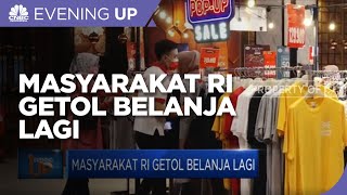 Masyarakat RI Getol Belanja Lagi