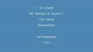(10) DJ Charlie & MC Stompin & Techno T- Set Seperated