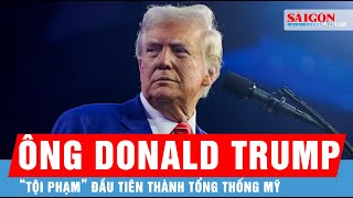 Vụ án “tiền bịt miệng” có thể khiến ông Trump mang án tích trước khi nhậm chức | Tin quốc tế