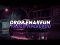 DJ DROP ENAKEUN FADED NYEREUDD -BBHC