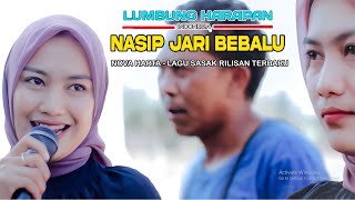 NOVA HARTA Lagu sasak rilisan terbaru NASIP JARI BEBALU Bareng LH MANIA Generation