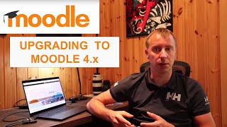 Upgrading your current Moodle site to Moodle 4.x