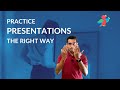 Practice Presentations: 3 Affordable Ways To Rehearse Your Speech