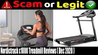 Nordictrack c1000 Treadmill Reviews {December 2020} Watch the Complete Review on Product!