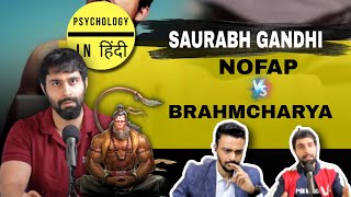 No Fap or Brahamcharya, which is better?? with Saurabh Gandhi @saurabhgandhii |