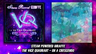 Steam Powered Giraffe - On a Crescendo (Audio)