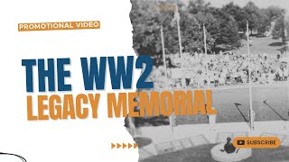 The WW2 Legacy Memorial | 1 Minute Video