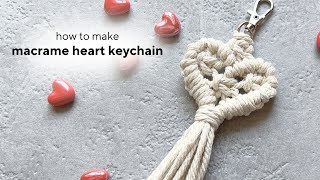 Macrame Heart Keychain / DIY Macrame Beginner Friendly Tutorial