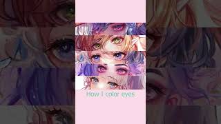 Part 1 | How I color eyes 🎨
