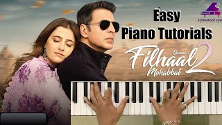 Filhaal 2 Mohabbat - Easy Piano Tutorial With Notations & Chords| BPraak |Akshay Kumar Nupur Sanon