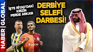 Derbiye Selefi Darbesi! Galatasaray Fenerbahçe Süper Kupa Finalinin İptal Olmasının Perde Arkası