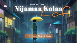 Nijamaa Kalaa Lofi - (Lucky Baskhar) | Dulquer Salmaan, Meenakshi | Krishna Tejasvi | Imtiaz Mahbub