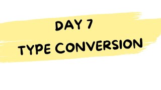 🎯 Day 7 of Python for Beginners – Type Conversion in Python