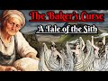 The Baker’s Curse: A Tale of the Sith (Scottish Folklore)