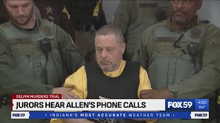 Jury in Delphi murders trial hear Richard Allen's phone calls