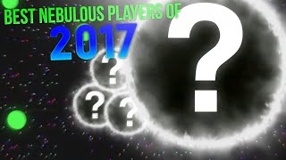 BEST NEBULOUS PLAYERS OF 2017 🔥(#dmk1k)