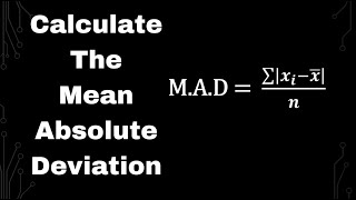 Mastering Mean Absolute Deviation (MAD)
