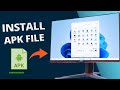 Run/Install APK Files on Windows 11 [without Emulator] | Get Play Store on PC