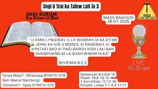 Mass Bakhuid | Sngi U Trai ka Taïew Lait-ïa 3 | 26-01-2025