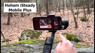 Hohem iSteady Mobile Plus Gimbal Stabilizer Unboxing \u0026 Testing