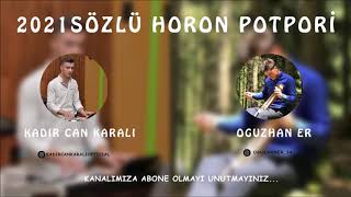 2021 Sözlü Horon Potpori (KadirCan & Oğuzhan)