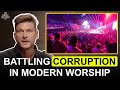Battling the Corruption in Modern Worship