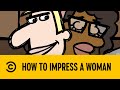 How to Impress A Woman | Legends of Chamberlain | Comedy Central Africa