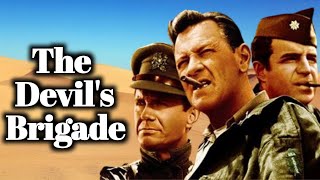 The Devil's Brigade (1968) Movie | William Holden, Cliff Robertson | Film Review and Facts