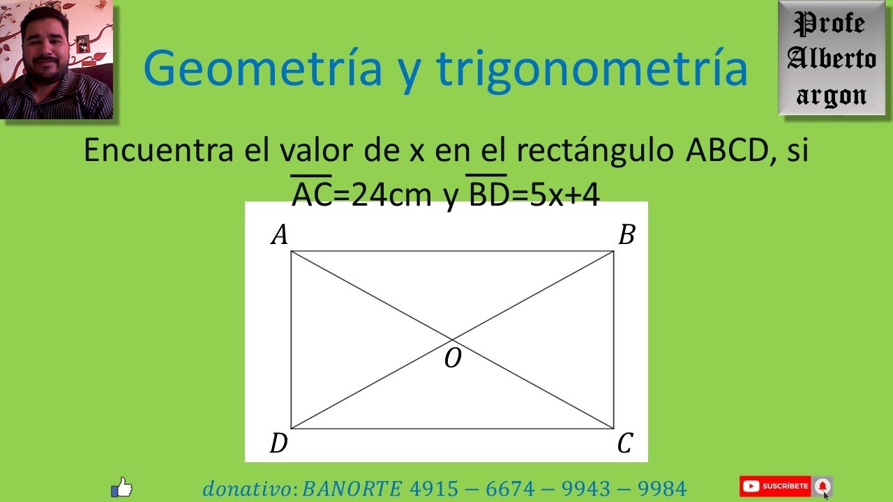 Encuentra El Valor De X En El Rectángulo ABCD, Si AC=24cm Y BD=5x+4 ...