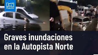 Imágenes de las inundaciones en la Autopista Norte en Bogotá