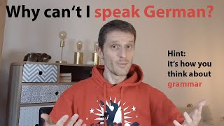 Fear of speaking German? How grammar Is holding you back