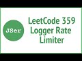 LeetCode 359. Logger Rate Limiter | JSer - JavaScript & Algorithm