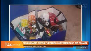 TBC 1 | FUNCIONÁRIO É PRESO FURTANDO SUPERMERCADO EM GOIÂNIA