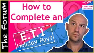 How to complete an ET1 for Holiday Pay (CWU)