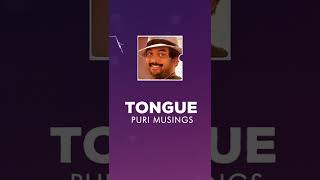 Tongue | Puri Musings by Puri Jagannadh | Charmme Kaur | Puri Recap