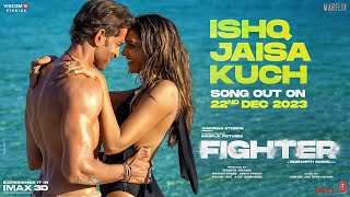 FIGHTER: Ishq Jaisa Kuch (Teaser) Hrithik Roshan, Deepika Padukone | Vishal-Sheykhar,Shilpa,Kumaar