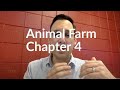 Animal Farm - Chapter 4 Summary and Analysis