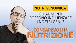 NUTRIGENOMICA - Alimenti Funzionali, Nutrizione e DNA