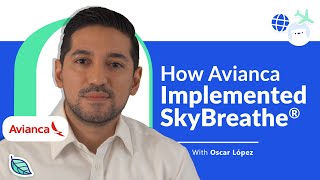 Avianca's experience implementing SkyBreathe® fuel efficiency software