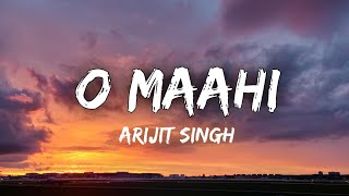 O Maahi full lyrics | Dunki Drop 5 | Shah Rukh Khan : Taapsee Pannu | Arijit Singh : Pritam