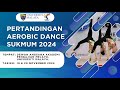 Pertandingan Sukan Aerobic Dance (AD) Sukan Mahasiswa UM (SUKMUM) 2024 - Peringkat Akhir