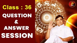 Class 36: Question \u0026 Answer Session - Free Online Astrology Class by Gurudev GD Vashist