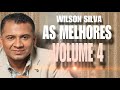 Wilson Silva - AS MELHORES - Volume ( 4 ) #Gospel As Mais ouvidas de 2024