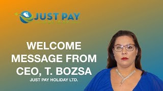 CEO WELCOME MESSAGE | JUST PAY HOLIDAY