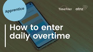Apprentice Tutorial - How to enter daily overtime