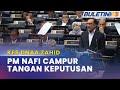 KES DNAA ZAHID | PM Nafi Bincang Dengan Peguam Negara