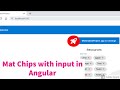 Mat Chips with input in Angular
