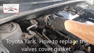 Toyota Yaris  ( 1999–2005) How To Replace a Valve Cover Gasket