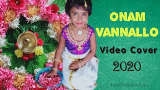 ONAM VANNALLO HD | Onam Special Song | Kids | Onam vannallo Video Cover 2020 | iamnakshathira