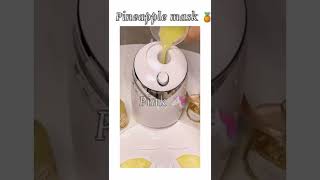 Pineapple facial mask _DIY Natural fruit mask maker🍍✨|#shorts #mask